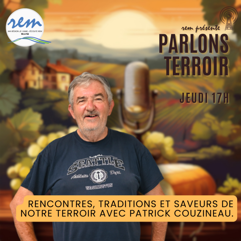 Rencontres, traditions et saveurs de notre terroir avec Patrick Couzineau.