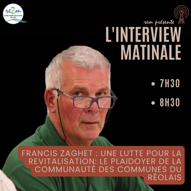 Francis Zaghet : Une Lutte pour la Revitalisation: Le Plaidoyer de la Communauté des Communes du Réolais