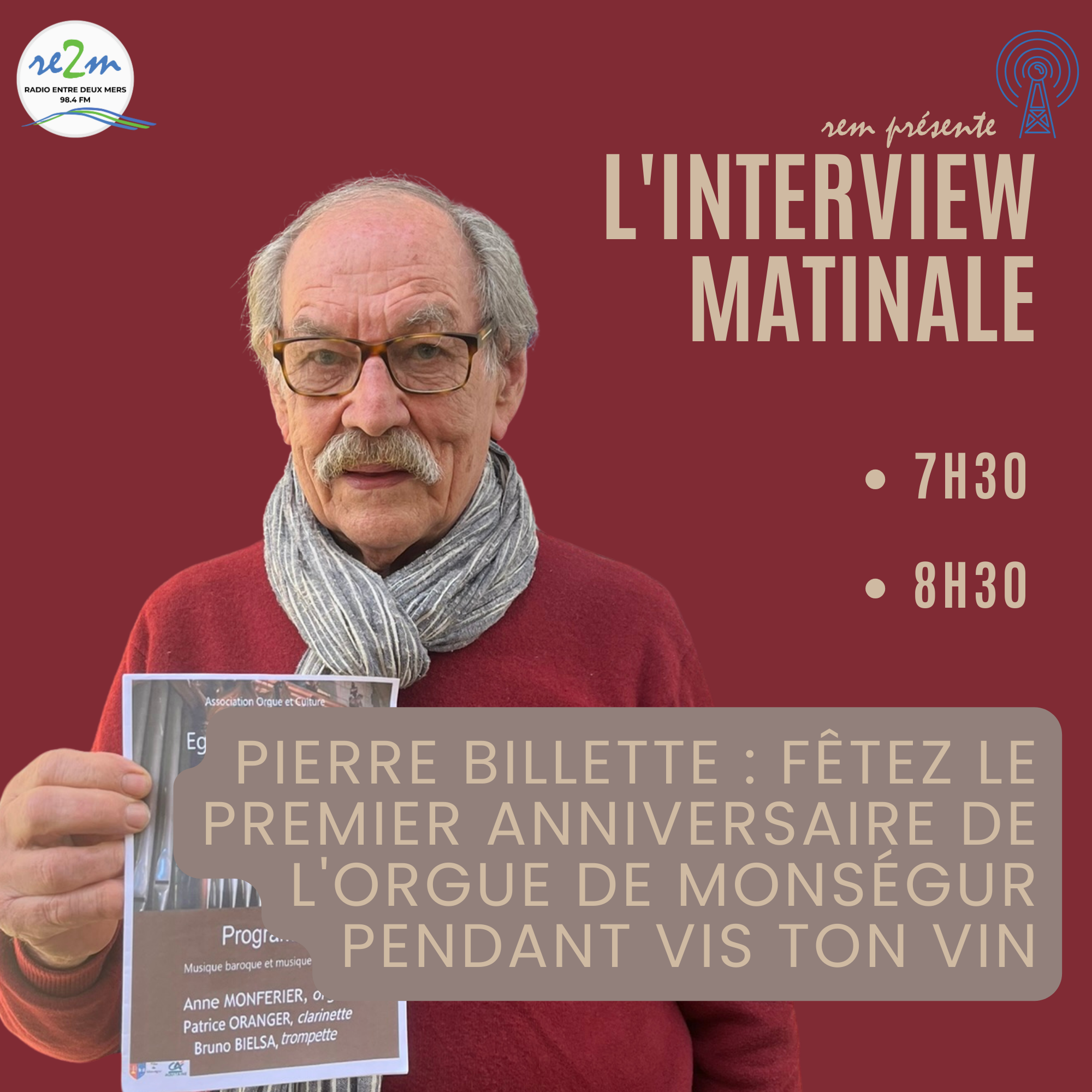 Pierre Billette, passionné d'orgues, invite à fêter le premier anniversaire de l'orgue de Monségur pendant Vis ton vin