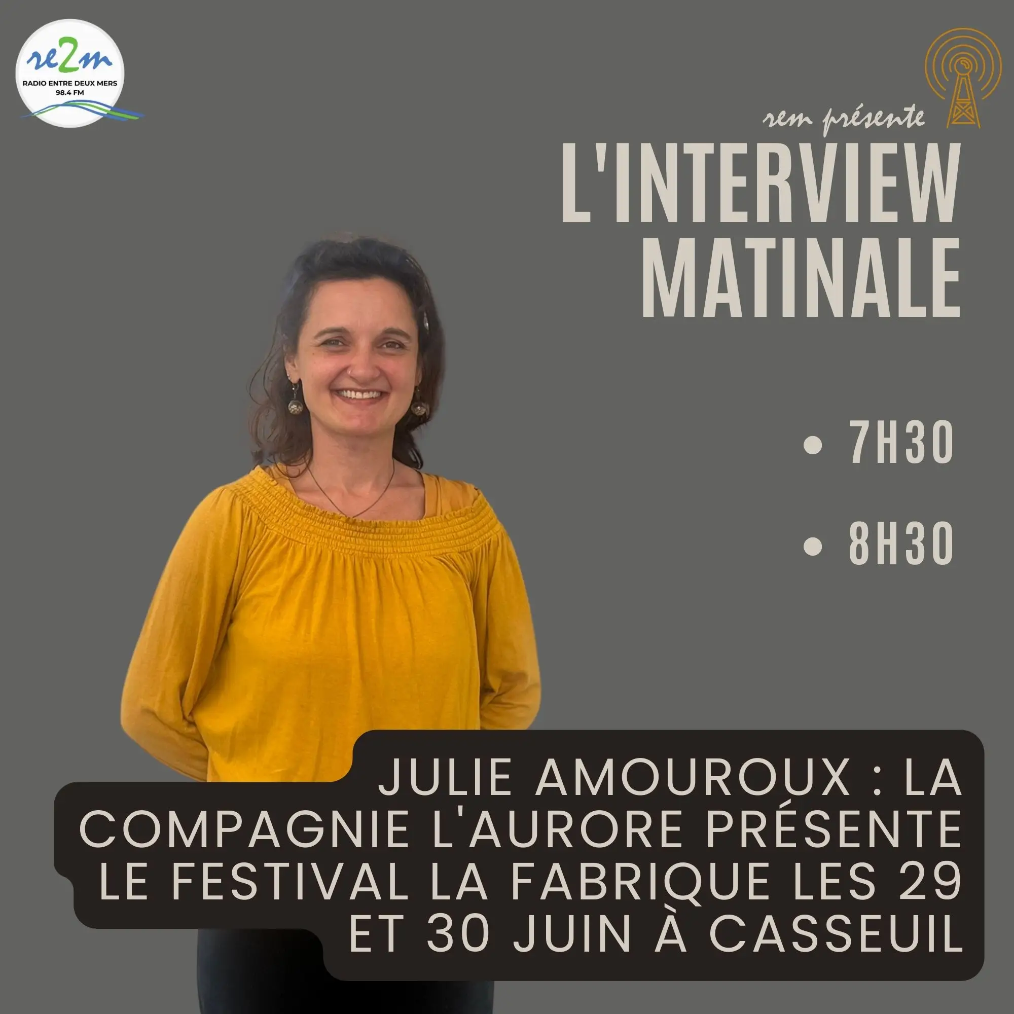 Julie Amouroux : La Compagnie L'Aurore présente le Festival La Fabrique les 29 et 30 juin à Casseuil