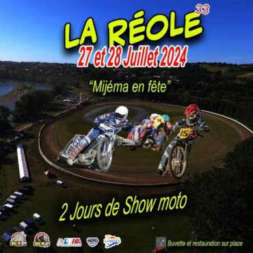 La Réole en Ébullition : Mijéma en Fête 2024 Speedway et Grass Track