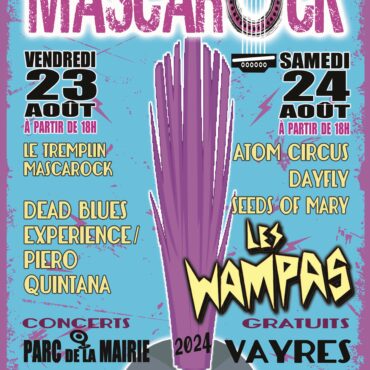 Festival, Mascarock, Vayres, Les Wampas, concert gratuit, musique, rock, tremplin, 23 et 24 août