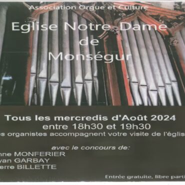 Profitez des concerts d'orgue à l'Église Notre-Dame de Monségur tous les mercredis d'août 2024.