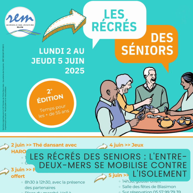 Les Récrés des Seniors : L'Entre-deux-Mers se Mobilise Contre l'Isolement