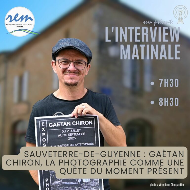 Sauveterre-de-Guyenne : Gaëtan Chiron, la photographie comme une quête du moment présent